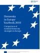 Dementia in Europe Yearbook 2018. Comparison of national dementia strategies in Europe
