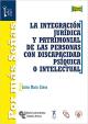 La integración jurídica y patrimonial de las personas con discapacidad psíquica o intelectual
