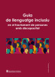 Guia de llenguatge inclusiu en el tractament de persones amb discapacitat