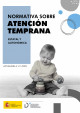 Cubierta Normativa sobre atención temprana. Estatal y autonómica (actualizada a 1 de noviembre de 2022)