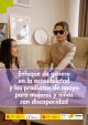 Cubierta Enfoque de género en la accesibilidad y los productos de apoyo para mujeres y niñas con discapacidad