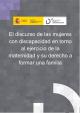 Portada El discurso de las mujeres con discapacidad en torno al ejercicio de la maternidad y su derecho a formar una familia