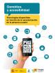 Portada Domótica y accesibilidad. Tecnologías disponibles en función de la caracterización de la persona usuaria