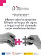 Cubierta Informe sobre la educación bilingüe en lengua de signos y lengua oral del alumnado sordo: condiciones básicas