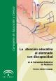 Portada La atención educativa al alumnado con discapacidad en la comunidad autónoma de Andalucía