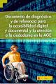 Cubierta Documento de diagnóstico y de referencia para la accesibilidad digital y documental y la atención a la ciudadanía en la AGE