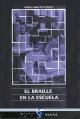Portada El Braille en la escuela.Una guía práctica para la enseñanza del Braille