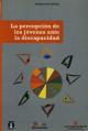 Portada La Percepción de los jóvenes ante la discapacidad (Proyecto 'Apreciar la diferencia')