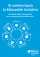 Portada El camino hacia la educación inclusiva. Un análisis desde la perspectiva de los profesionales de la educación