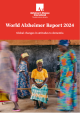 World alzheimer report 2024: Global changes in attitudes to dementia