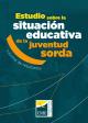 Portada Estudio sobre la situación educativa de la juventud sorda