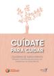 Portada Cuídate para cuidar cuaderno de tareas breves. Dirigido a familias de personas con problemas de Salud Mental
