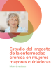 Portada Estudio del impacto de la enfermedad crónica en mujeres mayores cuidadoras