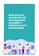 Portada Guía para la promoción de una docencia accesible e inclusiva en la Universidad