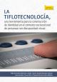 Cubierta La tiflotecnología, una herramienta para la construcción de identidad en el contexto sociocultural de personas con discapacidad visual