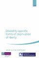 Disability-specific forms of deprivation of liberty
