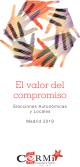 El valor del compromiso. Elecciones Autonómicas y Locales Madrid 2019
