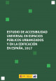 Portada Estudio de accesibilidad universal en espacios públicos urbanizados y en la edificación en España, 2017