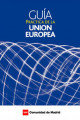Guía práctica de la Unión Europea