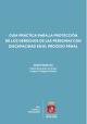 Portada uía práctica para la protección de los derechos de las personas con discapacidad en el proceso penal