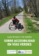 Portada guía técnica y de diseño sobre accesibilidad en vías verdes