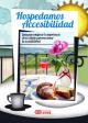 Portada Hospedamos Accesibilidad. Guía para mejorar la experiencia de su cliente y promocionar la accesibilidad