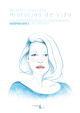 Portada Mujeres con autismo. Historias de Vida. “LOS APORTES PERSONALES DE VIVIR DE MANERA INDEPENDIENTE Y EN OTRO PAÍS”
