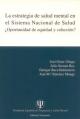 Portada La estrategia de salud mental en el sistema nacional de salud ¿Oportunidad de equidad y cohesión?