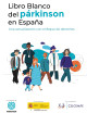 Cubierta Libro blanco del párkinson en España. Una actualización con enfoque de derechos