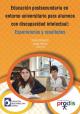Portada Educación postsecundaria en entorno universitario para alumnos con discapacidad intelectual Experiencias y resultados