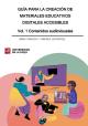 Guía para la creación de materiales educativos digitales accesibles. Vol. 1 Contenidos audiovisuales
