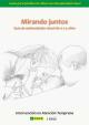 Portada Mirando juntos: guía de estimulación visual 0 a 3 años