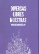 Portada Diversas, libres nuestras vidas de mujeres LBT