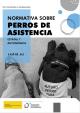 Portada Normativa sobre perros de asistencia. Estatal y autonómica (actualizada a 26 de junio de 2026)