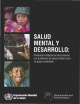 Portada Salud mental y Desarrollo. Poniendo el objetivo en las personas con problemas de salud mental como grupo vulnerable