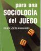 Cubierta Para una sociología del juego