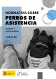 Portada ormativa sobre perros de asistencia. Estatal y autonómica (actualizada a 17 de abril de 2023)