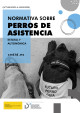 Portada Normativa sobre perros de asistencia. Estatal y autonómica (actualizada a 24 de abril de 2024)