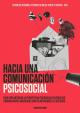 Portada Hacia una comunicación psicosocial. Guía para integrar la perspectiva psicosocial en procesos comunicativos vinculados con vulneraciones de derechos