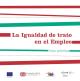 La igualdad de trato en el empleo: guía práctica
