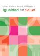 Portada Igualdad en Salud. Libro Blanco Salud y Género II. 2ª ed.