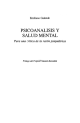 Cubierta Psicoanálisis y Salud Mental. Para una crítica de la razón psiquiátrica