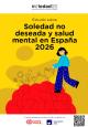 Portada Soledad no deseada y salud mental en España 2026 