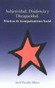 Portada del Libro Subjetividad, disidencia y discapacidad. Prácticas de acompañamiento social