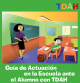 Portada Guía de actuación en la escuela ante un alumno con TDAH