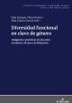 Portada Diversidad funcional en clave de género. Imágenes y prácticas en las artes escénicas, el cine y la literatura 