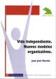 Cubierta Vida independiente. Nuevos modelos organizativos